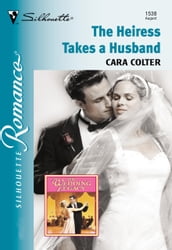 The Heiress Takes A Husband (Mills & Boon Silhouette)