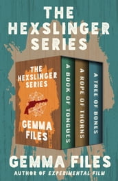 The Hexslinger Series