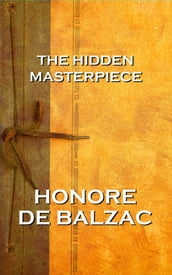 The Hidden Masterpiece, By Honore De Balzac