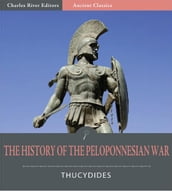 The History of the Peloponnesian War (Illustrated Edition)