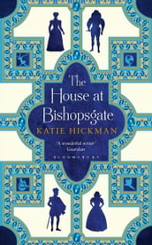 The House at Bishopsgate