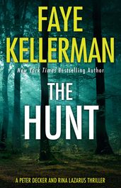 The Hunt (Peter Decker and Rina Lazarus Series, Book 27)