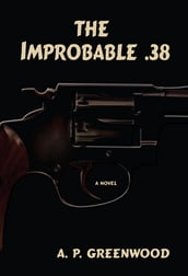 The Improbable .38