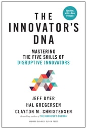 The Innovator s DNA, Updated, with a New Preface