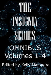 The Insignia Series Omnibus: Volumes 1-4