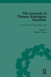 The Journals of Thomas Babington Macaulay Vol 5