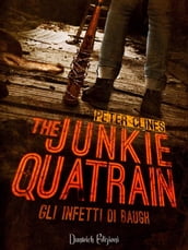 The Junkie Quatrain - Gli Infetti di Baugh
