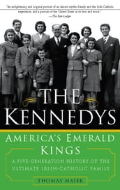 The Kennedys: America s Emerald Kings