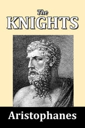 The Knights by Aristophanes