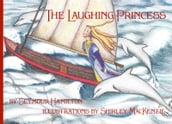 The Laughing Princess (Illustrated)