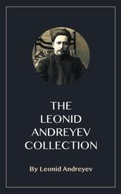 The Leonid Andreyev Collection