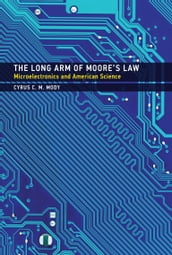 The Long Arm of Moore s Law