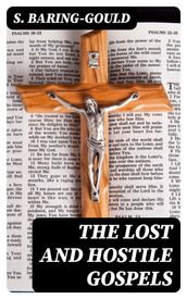 The Lost and Hostile Gospels