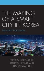 The Making of a Smart City in Korea
