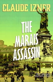 The Marais Assassin: 4th Victor Legris Mystery