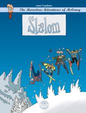 The Marvelous Adventures of McConey - Slalom
