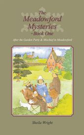 The Meadowford Mysteries Book One