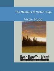 The Memoirs Of Victor Hugo