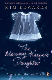 The Memory Keeper s Daughter