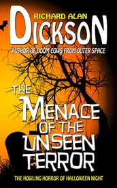 The Menace of the Unseen Terror