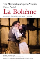 The Metropolitan Opera Presents: Puccini s La Boheme