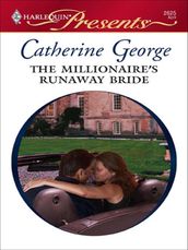 The Millionaire s Runaway Bride