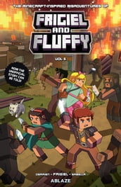 The Minecraft-inspired Misadventures of Frigiel and Fluffy Vol. 5