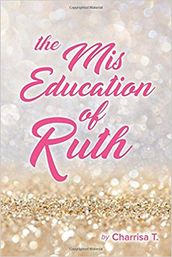 The Mis Education of ruth