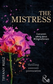 The Mistress (The Original Sinners: The Red Years, Book 4) (Mills & Boon Spice)