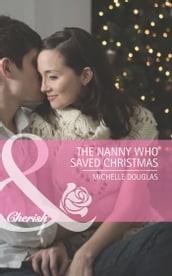 The Nanny Who Saved Christmas (Mills & Boon Cherish)