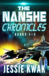 The Nanshe Chronicles Books 1-3