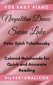 The Neapolitan Dance from Swan Lake for Easy Piano Sheet Music with Colored Notes
