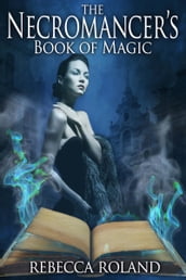 The Necromancer s Book of Magic