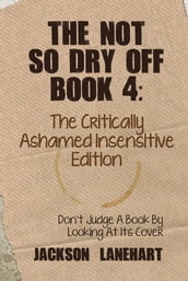 The Not so Dry off Book 4