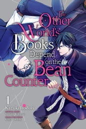 The Other World s Books Depend on the Bean Counter, Vol. 1