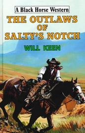 The Outlaws of Salty s Notch