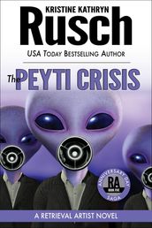 The Peyti Crisis: A Retrieval Artist Novel