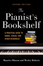 The Pianist s Bookshelf, Second Edition