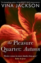 The Pleasure Quartet: Autumn