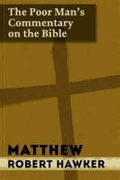 The Poor Man s Commentary - Vol. 40 - Matthew