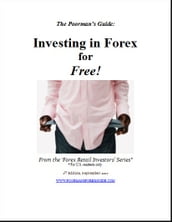 The Poorman s Guide: Investing in Forex for Free!