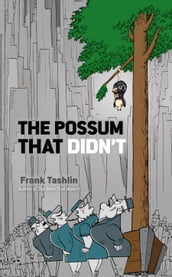 The Possum That Didn t
