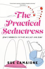The Practical Seductress