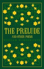 The Prelude and Other Poems