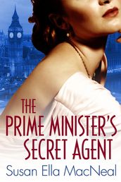 The Prime Minister s Secret Agent
