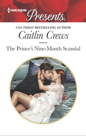 The Prince s Nine-Month Scandal