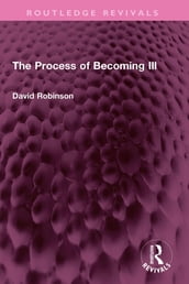 The Process of Becoming Ill