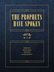 The Prophets Have Spoken: Volume 1
