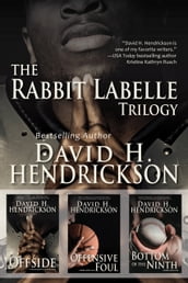 The Rabbit Labelle Trilogy