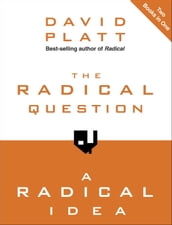 The Radical Question and A Radical Idea